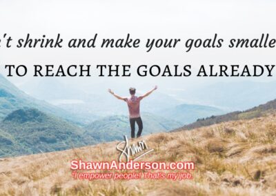 Shawn Anderson - Rise to reach the goals already set